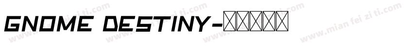 Gnome destiny字体转换